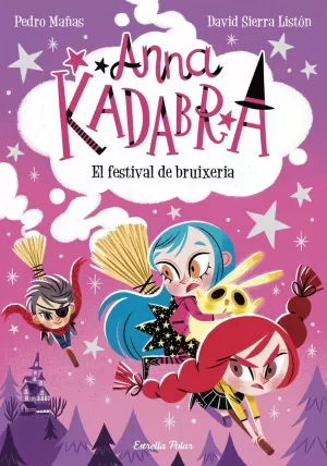 ANNA KADABRA 8. EL FESTIVAL DE BRUIXERIA