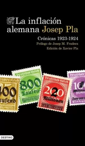 LA INFLACION ALEMANA. CRONICAS 1923-1924